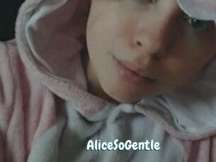 AliceSoGentle