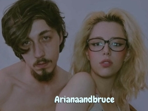 Arianaandbruce