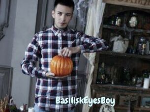 BasiliskEyesBoy