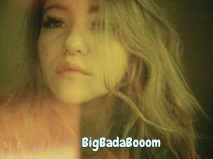 BigBadaBooom