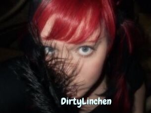 DirtyLinchen