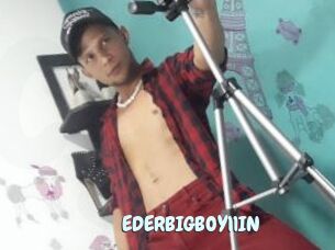 EDERBIGBOY11IN