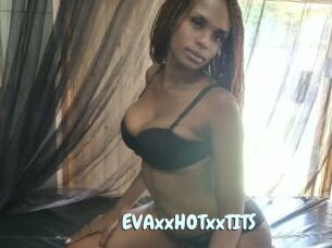 EVAxxHOTxxTITS