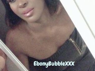 EbonyBubbleXXX