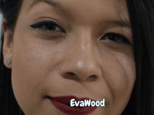 EvaWood