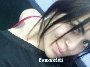 Evaxxxtits