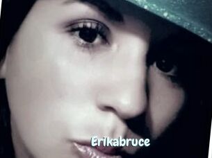 Erikabruce