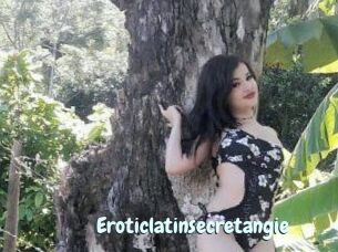 Eroticlatinsecretangie