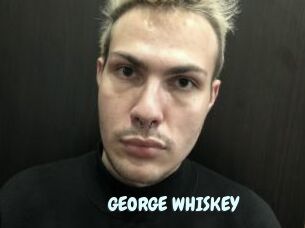 GEORGE_WHISKEY