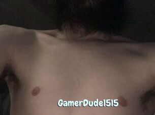 GamerDude1515