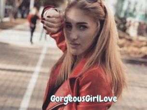 GorgeousGirlLove