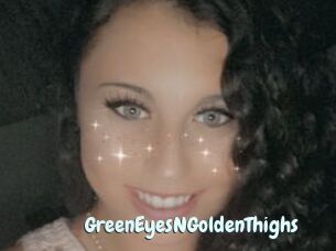 GreenEyesNGoldenThighs