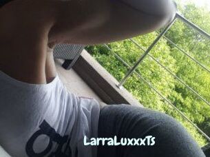 LarraLuxxxTs