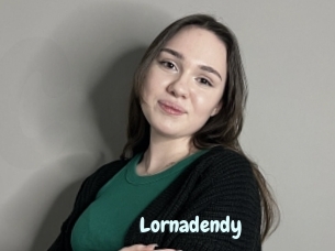 Lornadendy