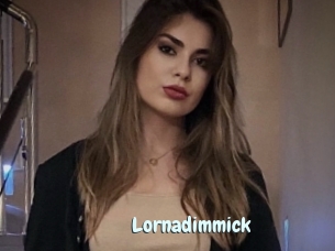 Lornadimmick