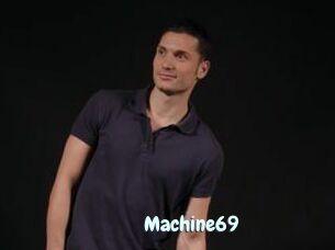 Machine69