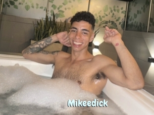 Mikeedick