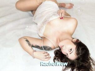 Rachel_Wow