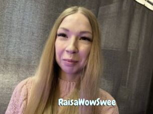 RaisaWowSwee