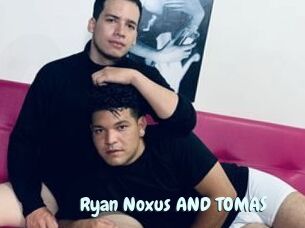 Ryan_Noxus_AND_TOMAS