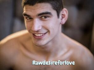 Rawdesireforlove