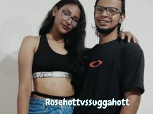 Rosehottvssuggahott