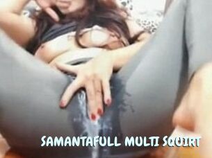 SAMANTAFULL_MULTI_SQUIRT