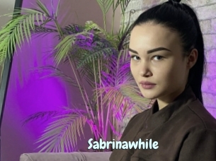 Sabrinawhile