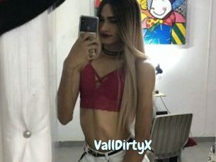 VallDirtyX