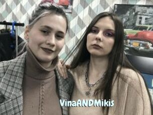 VinaANDMikis