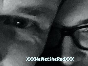 XXX_HeWet_SheRed_XXX